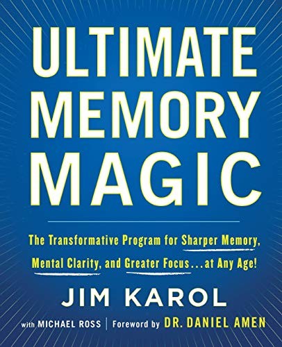 Ultimate Memory Magic: The Transformative Program for Sharper Memory, Mental Clarity, and Greater Focus . . . at Any Age! cover
