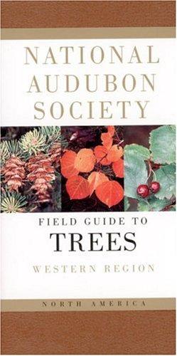 National Audubon Society Field Guide to North American Trees--W: Western Region (National Audubon Society Field Guides) cover