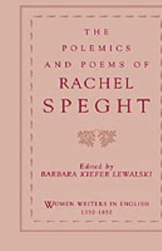 The Polemics & Poems of Rachel Speght (Women Writers in English 1350-1850) cover