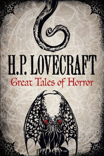 H. P. Lovecraft: Great Tales of Horror (Fall River Classics) cover