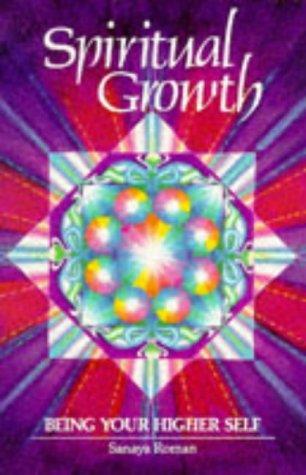 Spiritual Growth: Being Your Higher Self cover