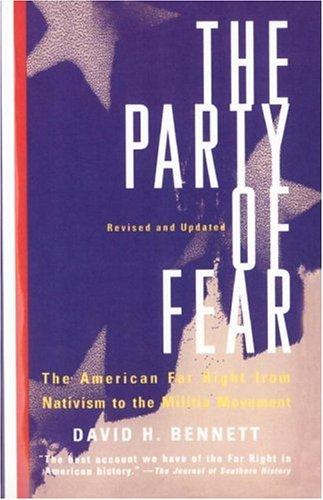 The Party Of Fear: The American Far Right from Nativism to the Militia Movement cover
