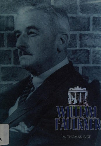 William Faulkner: Overlook Illustrated Lives cover