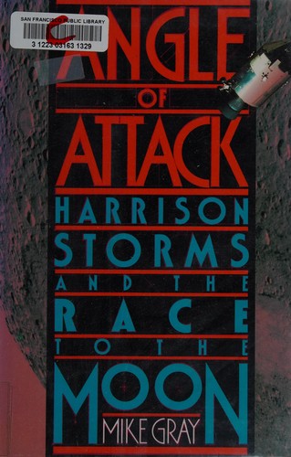 Angle of Attack: Harrison Storms and the Race to the Moon cover