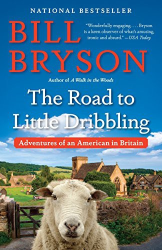 The Road to Little Dribbling: Adventures of an American in Britain cover