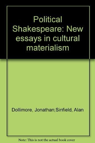 Political Shakespeare: New Essays in Cultural Materialism cover
