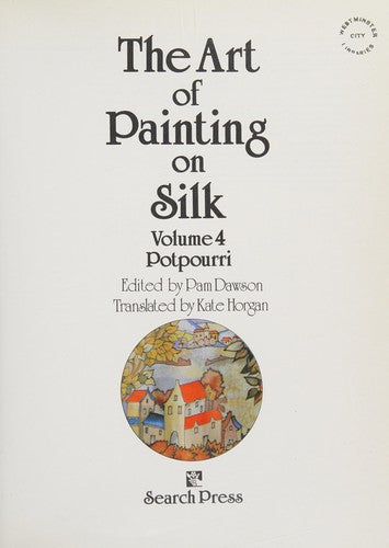 The Art of Painting on Silk: Pot Pourri cover