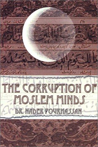 The Corruption of Moslem Minds cover