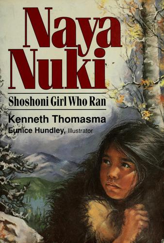 Naya Nuki: Shoshoni Girl Who Ran cover