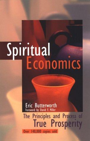 Spiritual Economics: The Principles and Process of True Prosperity cover