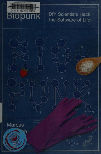 Biopunk: DIY Scientists Hack the Software of Life cover