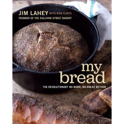 My Bread: The Revolutionary No-Work, No-Knead Method cover