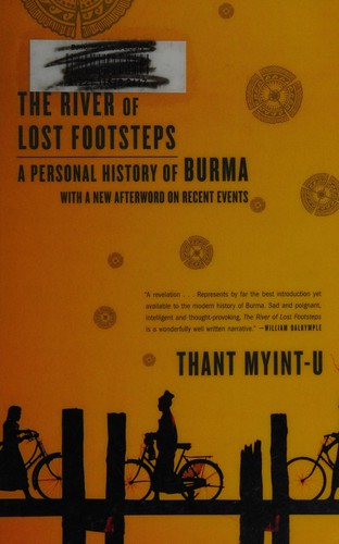 The River of Lost Footsteps: A Personal History of Burma cover
