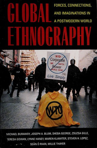 Global Ethnography: Forces, Connections, and Imaginations in a Postmodern World cover