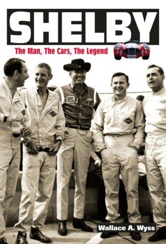 Shelby: The Man, The Cars, The Legend: Updated and Expanded Edition cover