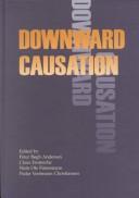 Downward Causation: Minds, Bodies and Matter cover