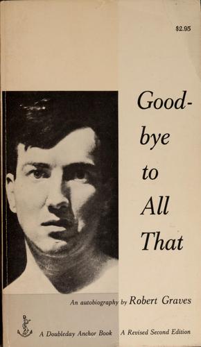 Good-Bye to All That: An Autobiography (Anchor Books) cover