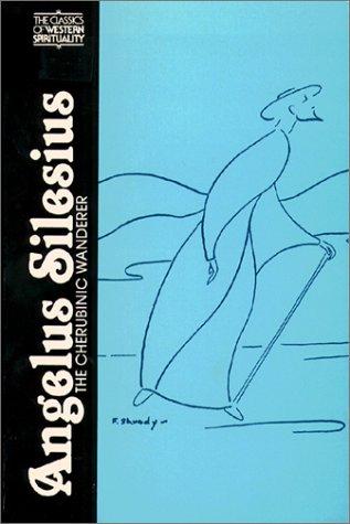 Angelus Silesius: The Cherubinic Wanderer (Classics of Western Spirituality) cover