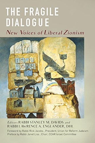 The Fragile Dialogue: New Voices of Liberal Zionism cover