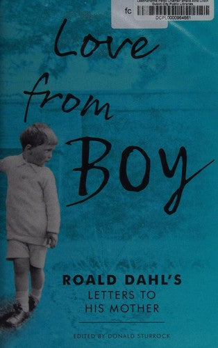 Love from Boy: Roald Dahl's Letters to his Mother cover