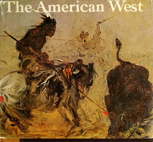 The American West;: Painters from Catlin to Russell cover