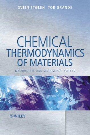 Chemical Thermodynamics of Materials: Macroscopic and Microscopic Aspects cover