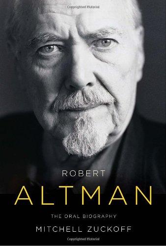 Robert Altman: The Oral Biography cover