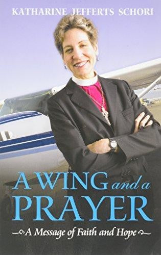 A Wing and a Prayer: A Message of Faith and Hope cover