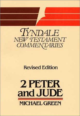 The Second Epistle of Peter and the Epistle of Jude: An Introduction and Commentary (Tyndale New Testament Commentaries) cover