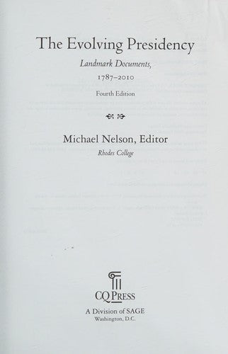 The Evolving Presidency: Landmark Documents, 1787-2010 cover