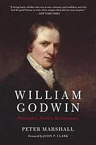 William Godwin: Philosopher, Novelist, Revolutionary cover