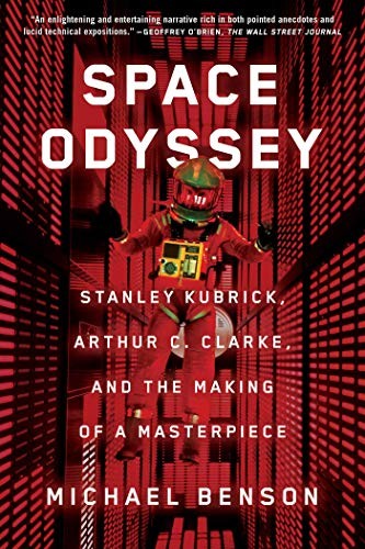 Space Odyssey: Stanley Kubrick, Arthur C. Clarke, and the Making of a Masterpiece cover