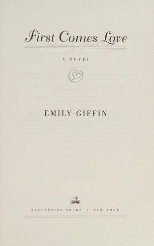 First Comes Love: A Novel cover