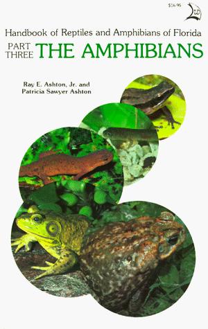 Handbook of Reptiles and Amphibians of Florida: Part Three The Amphibians cover