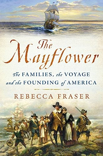 The Mayflower: The Families, the Voyage, and the Founding of America cover