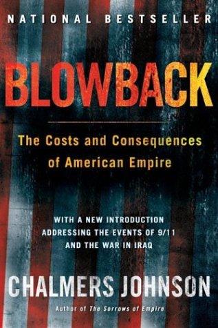 Blowback, Second Edition: The Costs and Consequences of American Empire cover