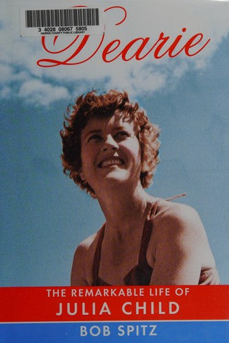 Dearie: The Remarkable Life of Julia Child cover