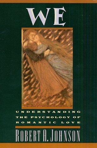 We: Understanding the Psychology of Romantic Love cover