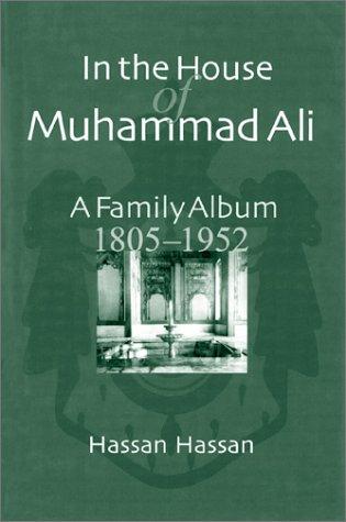 In the House of Muhammad Ali: A Family Album, 1805-1952 cover