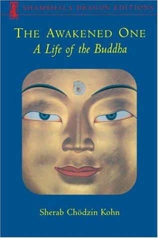 The Awakened One: A Life of the Buddha (Shambhala Dragon Editions) cover