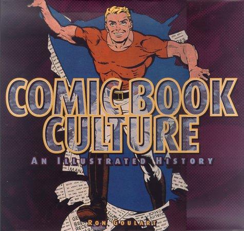 Comic Book Culture: An Illustrated History cover