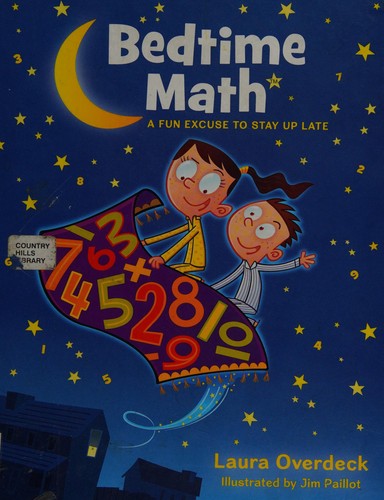 Bedtime Math: A Fun Excuse to Stay Up Late (Bedtime Math Series) cover