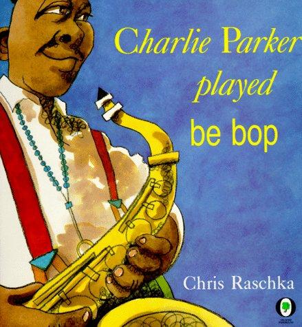 Charlie Parker Played Be Bop cover