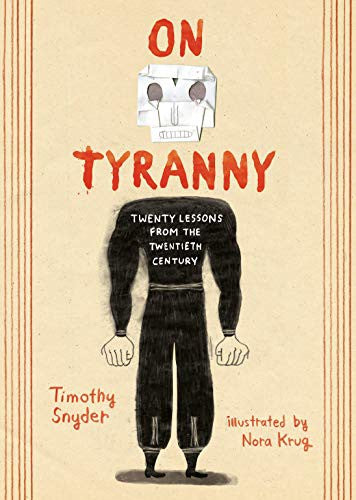 On Tyranny Graphic Edition: Twenty Lessons from the Twentieth Century cover