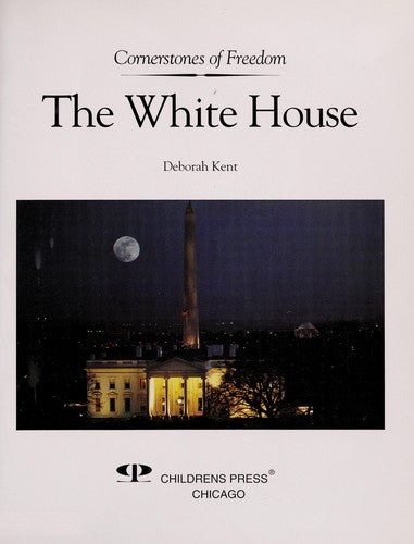 The White House (Cornerstones of Freedom Second Series) cover