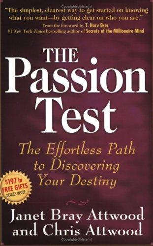 The Passion Test: The Effortless Path to Discovering Your Destiny cover