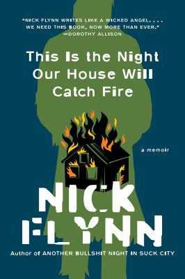 This Is the Night Our House Will Catch Fire: A Memoir cover