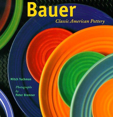 Bauer: Classic American Pottery cover