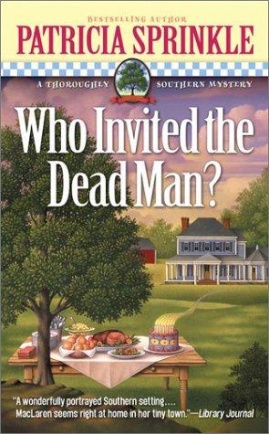 Who Invited the Dead Man? (Thoroughly Southern Mysteries, No. 3) cover