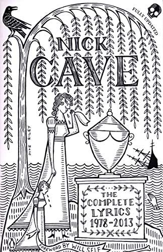 Nick Cave - The Complete Lyrics 1978-2013 [BOOK] cover